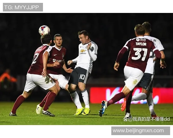 伯顿与北安的激烈对决揭示了足球战术与团队合作的深刻内涵 伯顿与北安的激烈对决揭示了足球战术与团队合作的深刻内涵